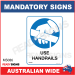 MANDATORY SIGN - MS086 - USE HANDRAIL 